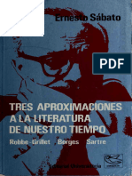 Ernesto SÁBATO - Tres Aproximaciones A La Literatura de Nuestro Tiempo. Robbe-Grillet, Borges, Sartre