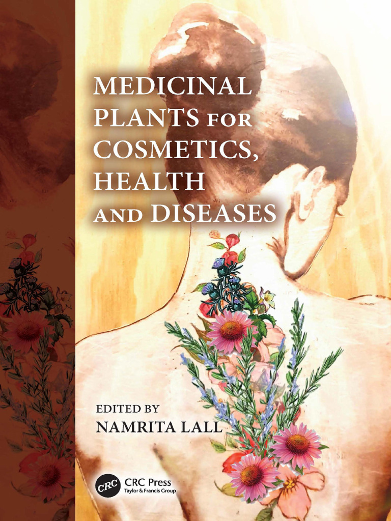 Medicinal Plants For Cosmetics, Health and Diseases | PDF
