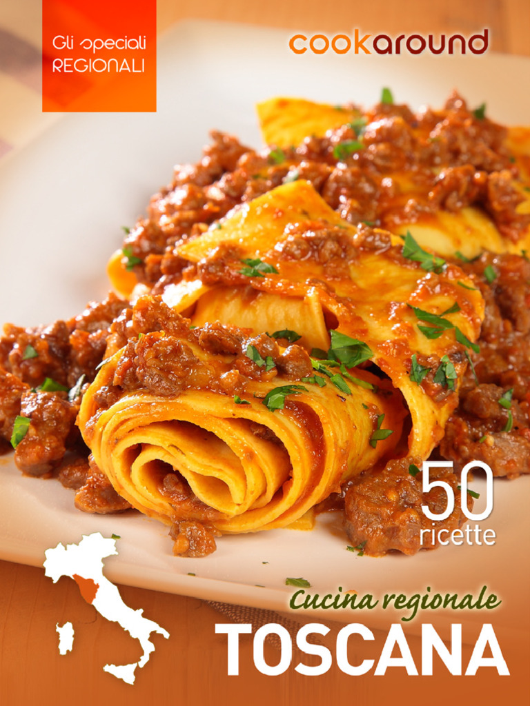Cucina Regionale Toscana (50 Ricette) (Cookaround) | PDF