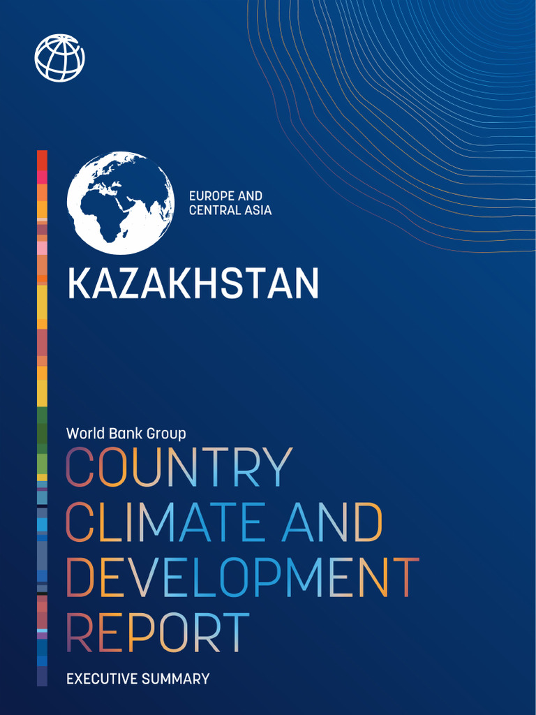 Summary World Bank Group. 2022. Kazakhstan Country Climate and