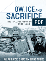 Snow, Ice and Sacrifice The Italian Army in Russia, 1941-1943