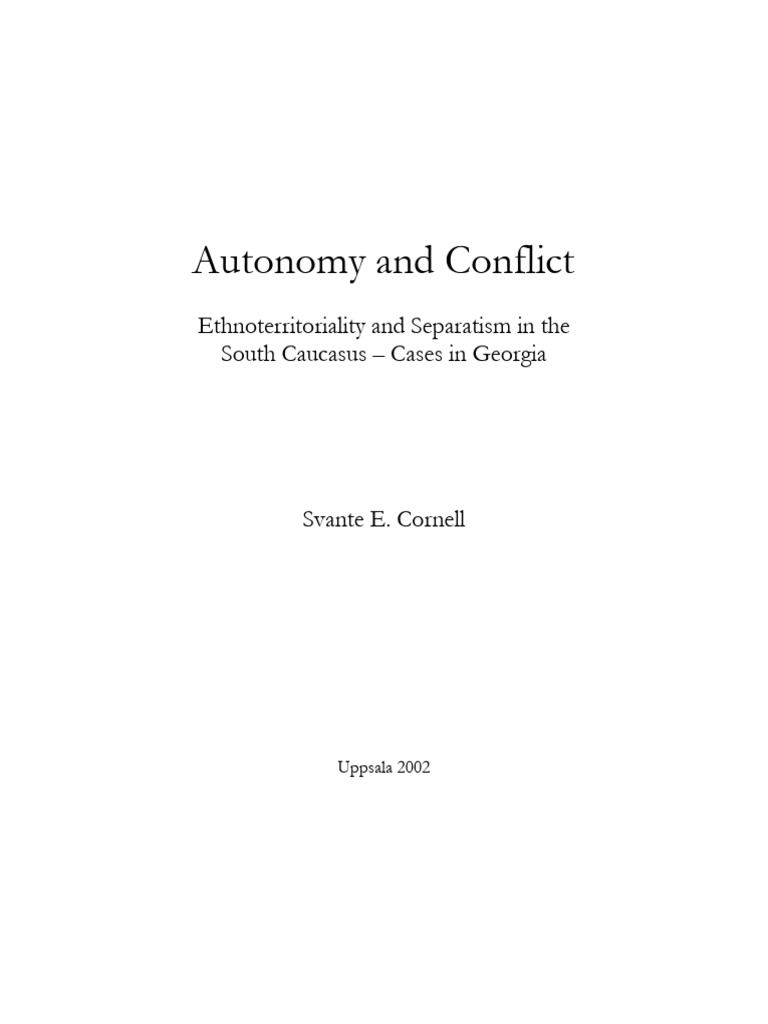 2002 Cornell Autonomy and Conflict | PDF | Autonomy | Georgia (Country)