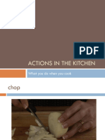 Actions in The Kitchen