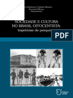 SOCIEDADE E CULTURA NO BRASIL OITOCENTISTA - TRAJETÓRIAS DE PESQUISAS - S. ROCHA E S. R. C. MARIANO