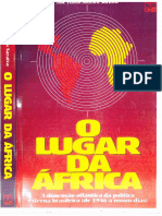 SARAIVA, José Flávio Sombra O Lugar Da África. A Dimensão Atlântica Da Política Exterior Brasileira (De 1945 A Nossos Dias) - 1. Ed. BRASÍLIA. UNB, 1996