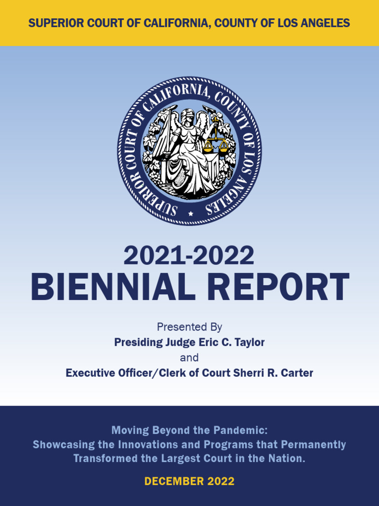 Biennial Report: Superior Court of California, County of Los Angeles ...