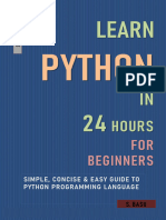 LEARN PYTHON IN 24 HOURS FOR BEGINNERS Simple, Concise Easy Guide To Python Programming Language Second Edition (BASU, S [BASU, S]) (Z-Library)