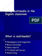 Using Multimedia in The English Classroom