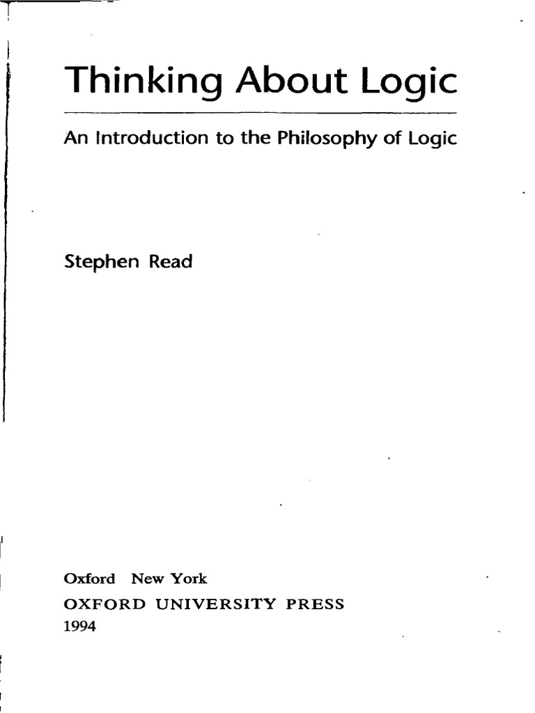 Stephen Read Thinking About Logic An Introduction To The Philosophy