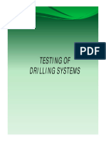Testing of Drilling Systems Drilling Systems