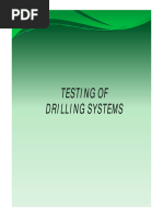 Testing of Drilling Systems Drilling Systems