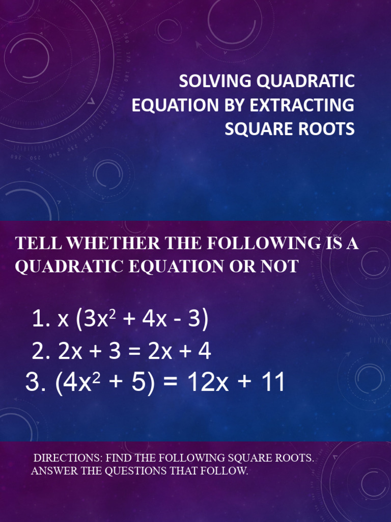 Solving Quadratic Equation by Extracting Square Roots | PDF