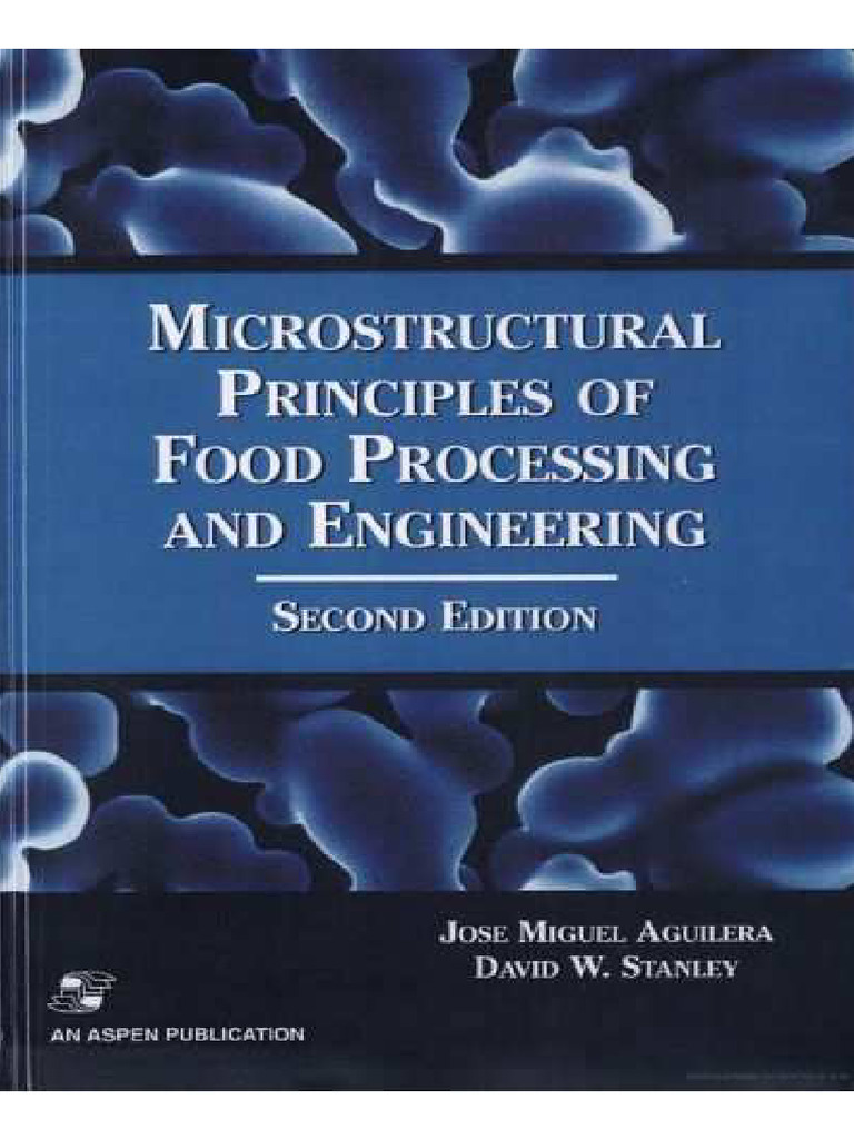 Microstructural Principles of Food Processing Engineering Food