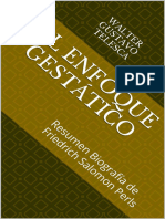 El enfoque gestáltico  Resumen Biografía de Friedrich Salomon Perls- Walter Gustavo Telesca