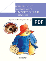 Michael Bond - A Medve, Akit Paddingtonnak Hívnak