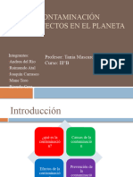 Contaminación Y Sus Efectos en El Planeta: Profesor: Tania Mascaro Curso: Lll°b