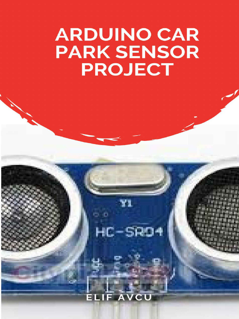 Arduino Car Park Sensor Project | PDF | Technology & Engineering