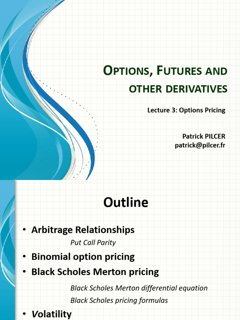 Options Futures And Other Derivatives Course Lecture 3 Pdf Option