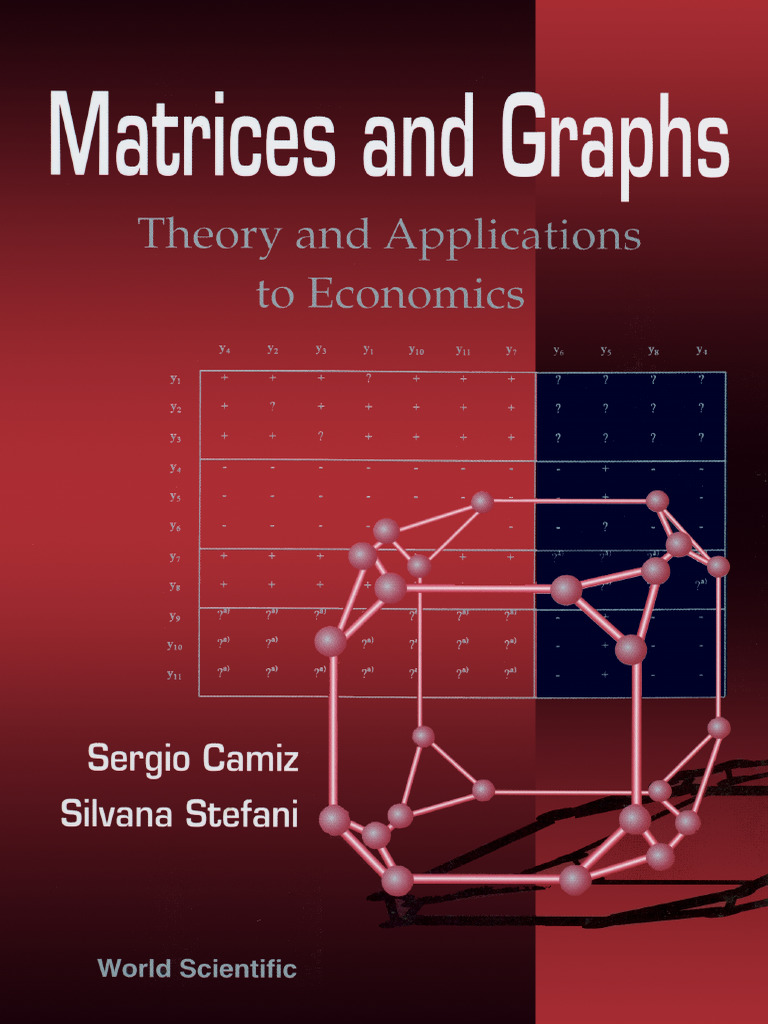 Matrices and Graphs. Theory and Applications To Economics | PDF