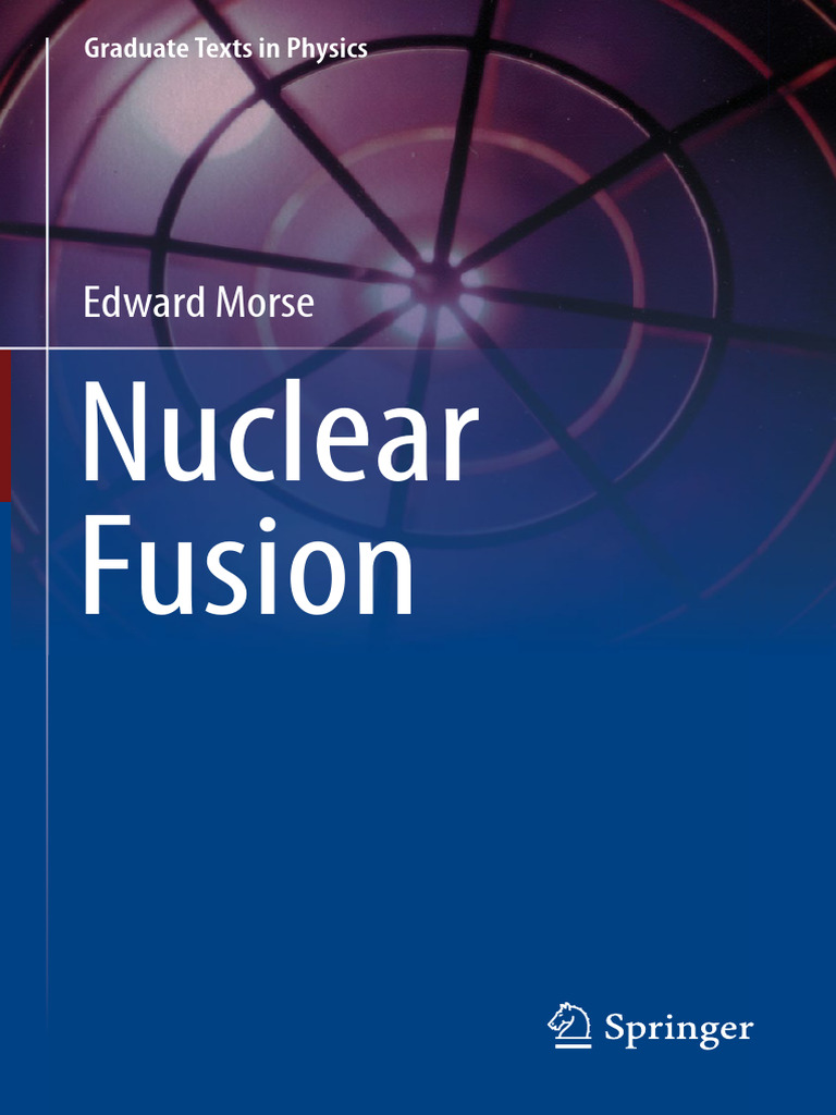 Nuclear Fusion - Edward Morse - 1, 2018 - Springer - 9783319981703 ...