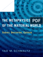 Tad M. Schmaltz - The Metaphysics of The Material World - Suárez, Descartes, Spinoza-Oxford University Press. (2020)