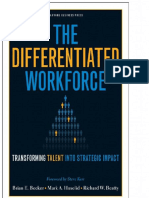 The Differentiated Workforce - Transforming Talent Into Strategic Impact