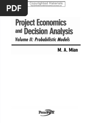 Mian Project Economics and Decision Analysis Probabilistic