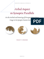 Verbal Aspect in Synoptic Parallels On The Method and Meaning of Divergent Tense-Form Usage in The Synoptic Passion Narratives (Wally V. Cirafesi)