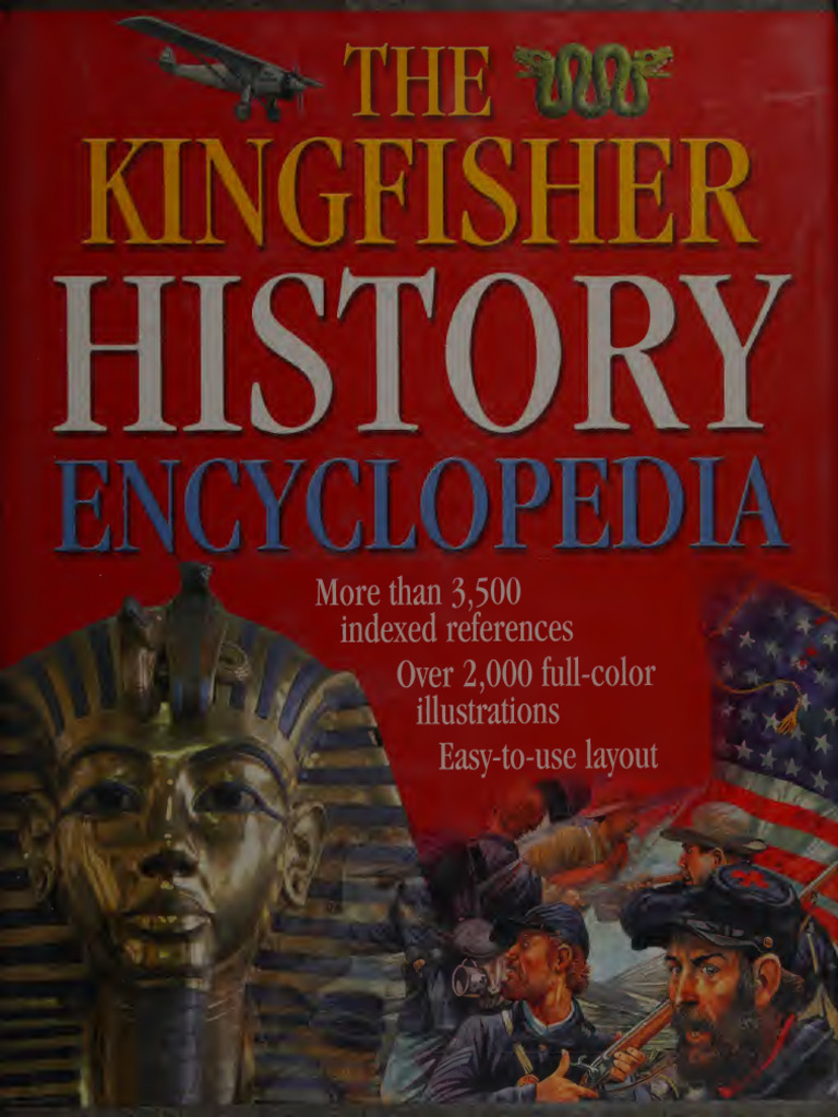 The Kingfisher History Encyclopedia Kingfisher Family of Encyclopedias