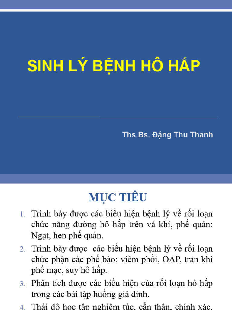 SLIDE SINH LÝ BỆNH HÔ HẤP MINH HỌA CÁC RỐI LOẠN THÔNG KHÍ VÀ TRAO ĐỔI KHÍ