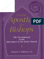 By Francis A. Sullivan S.J. From Apostles To Bishops Paulist Press 2014