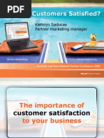 Are Your Customers Satisfied?: Kathryn Saducas Partner Marketing Manager