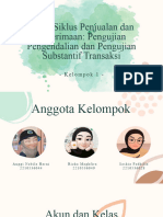 Kelompok 1 - Pengauditan 2 - Audit Siklus Penjualan Dan Penerimaan Pengujian Pengendalian Dan Pengujian Substantif Transaksi