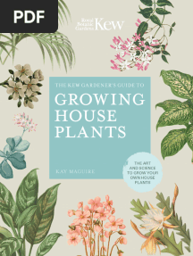 The Kew Gardener's Guide To Growing House Plants - The Art and Science To Grow Your Own House Plants