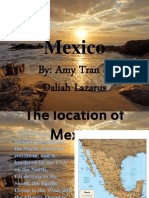 Mexico: By: Amy Tran & Daliah Lazarus