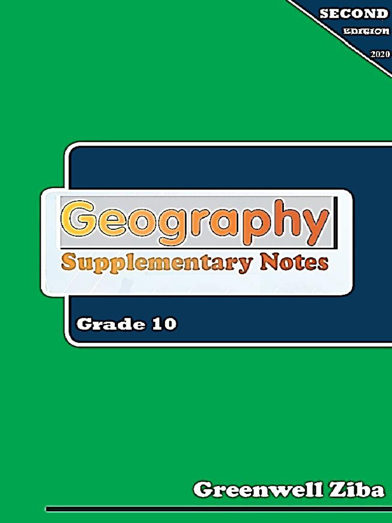 Geography Supplimentary Notes Grade 10 by G Ziba - Greenwell Ziba | PDF