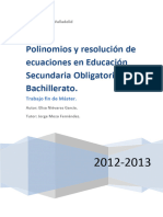 Polinomios y resolución de ecuacinoes en eduación secundaria obligatoria y bachillerato