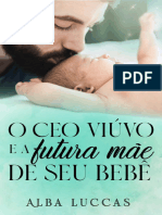 O Ceo Viuvo e A Futura Mae de S - Alba Luccas