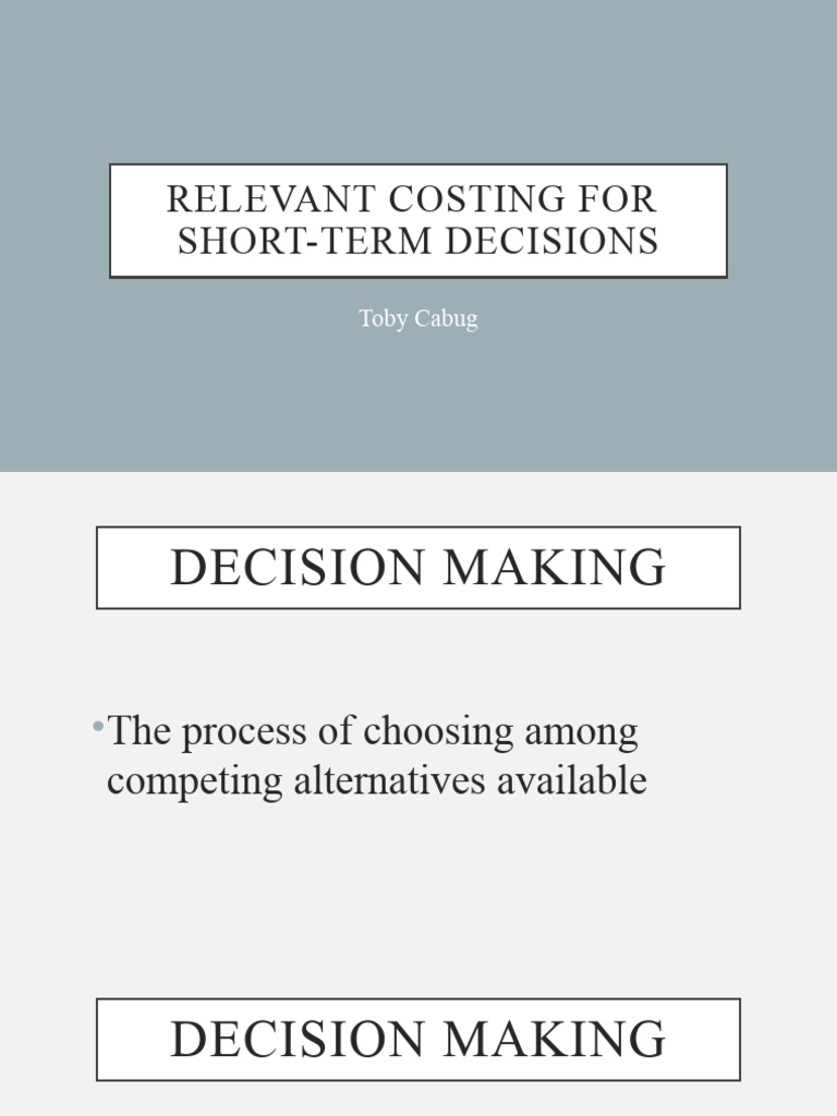 Relevant Costing for Decisions | PDF