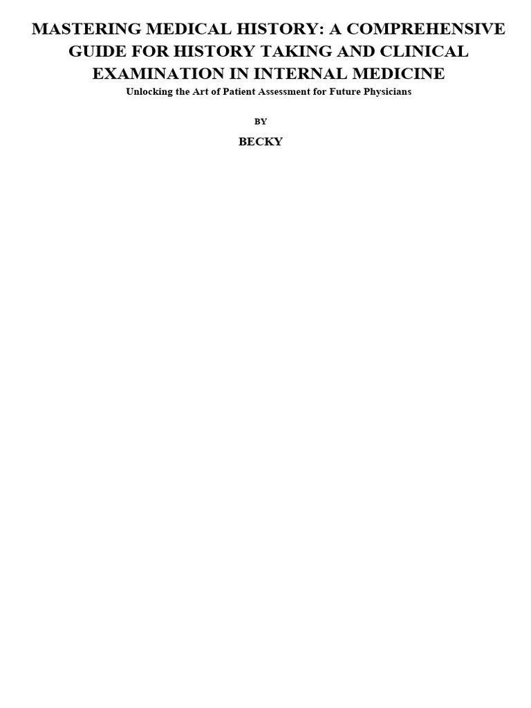 Mastering Medical History A Comprehensive Guide For History Taking and ...