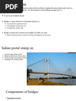 It Controls The Capacity of Road. It Has Highest Cost Per KM Run. If Bridge Fails, System Fails