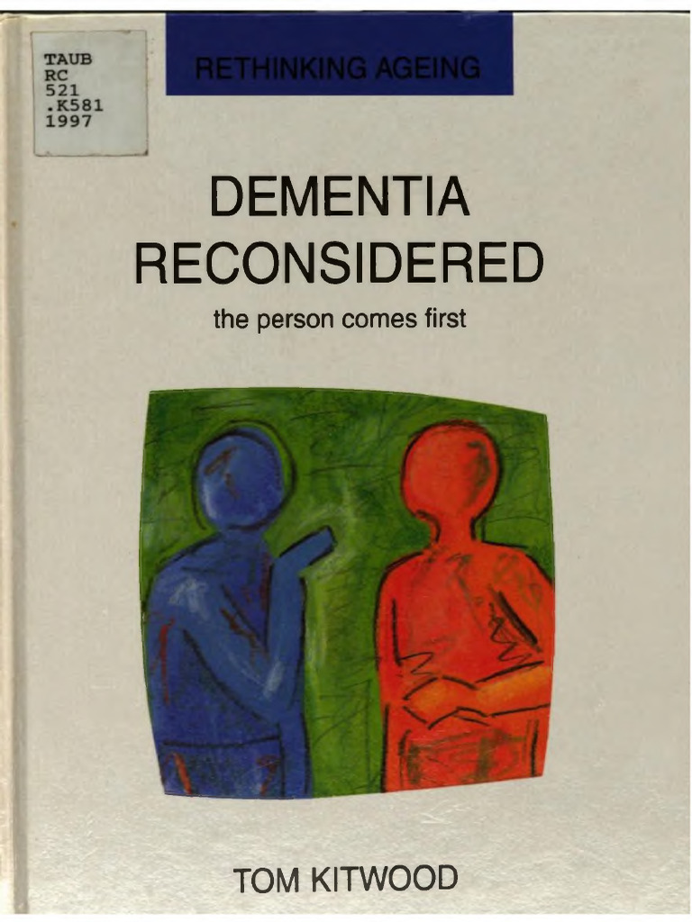 Dementia Reconsidered The Person Comes First 9780335198559 0335198554 ...
