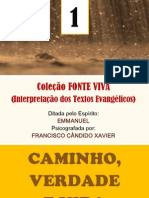 Caminho, Verdade e Vida (Psicografia Chico Xavier - Espírito Emmanuel)