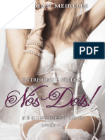 Entre Idas e Vindas ... Nós Dois (Destino Livro 5)