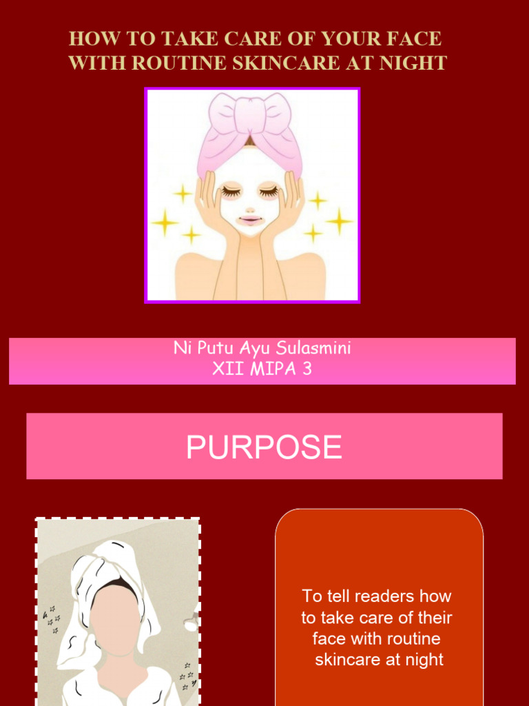 Practice 2 HOW TO TAKE CARE OF YOUR FACE FACE WITH ROUTINE SKINCARE