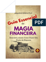 Guia Essencial de Magia Financeira e Pacto de Riqueza Com Imp versão 4.0 -Seigrefrid Willims Ph.D