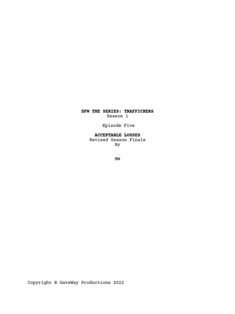 2022 Ep V Acceptable Losses - DFW The Series - Traffickers | PDF ...