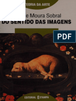 Do Sentido Das Imagens - Ensaios Sobre Pintura Barroca - Sobral, Luís de Moura - 1996 - Lisboa - Editorial Estampa - 9789723312287 - Anna's Archive