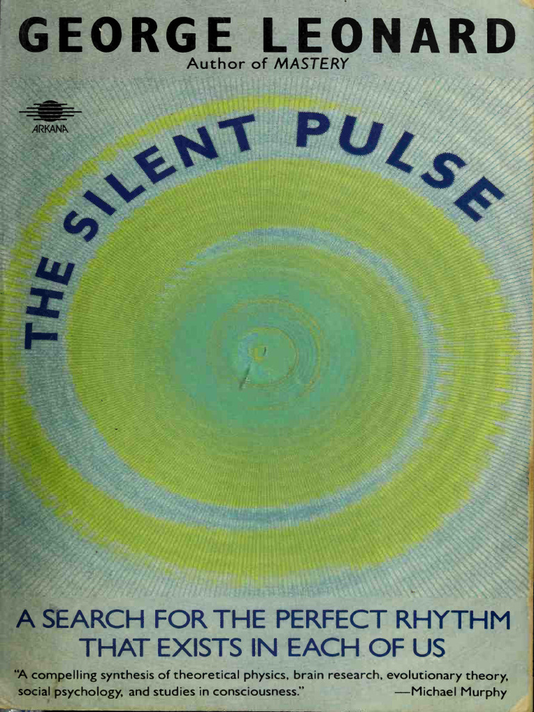 George Leonard - The Silent Pulse | PDF | Philosophy