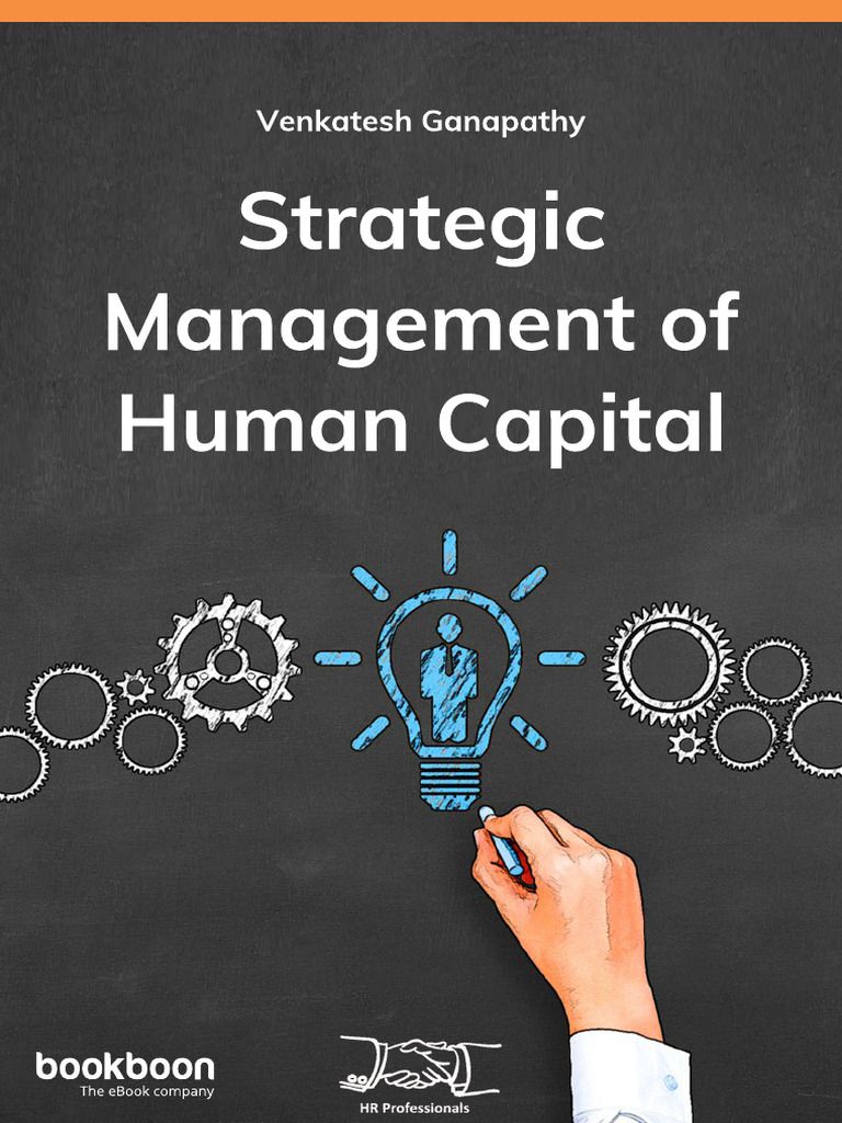 Strategic Management of Human Capital PDF Human Resource Management